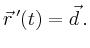 $ \vec{r}\,'(t) = \vec{d}\,.$