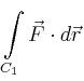 $\displaystyle \int\limits_{C_1} \vec{F}\cdot d\vec{r}$