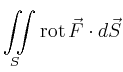 $\displaystyle \iint\limits_{S} \operatorname{rot} \vec{F} \cdot d\vec{S}$