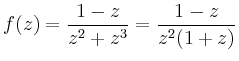 $\displaystyle f(z)=\frac{1-z}{z^2+z^3}=\frac{1-z}{z^2(1+z)}
$