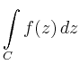 $\displaystyle \int\limits_C f(z)\,dz$