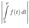 $\displaystyle \left\vert\int\limits_0^\varphi f(t)\,dt \right\vert$