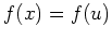 $ \mbox{$f(x) = f(u)$}$