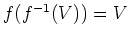 $ \mbox{$f(f^{-1}(V)) = V$}$