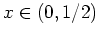 $ \mbox{$x \in (0,1/2)$}$