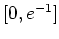 $ \mbox{$[0,e^{-1}]$}$