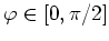 $ \mbox{$\varphi \in [0,\pi/2]$}$