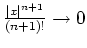 $ \mbox{$\frac{\vert x\vert^{n+1}}{(n+1)!}\to 0$}$