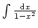 $ \mbox{$\int \frac{{\mbox{\scriptsize d}}x}{1-x^2}$}$