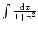 $ \mbox{$\int \frac{{\mbox{\scriptsize d}}x}{1+x^2}$}$