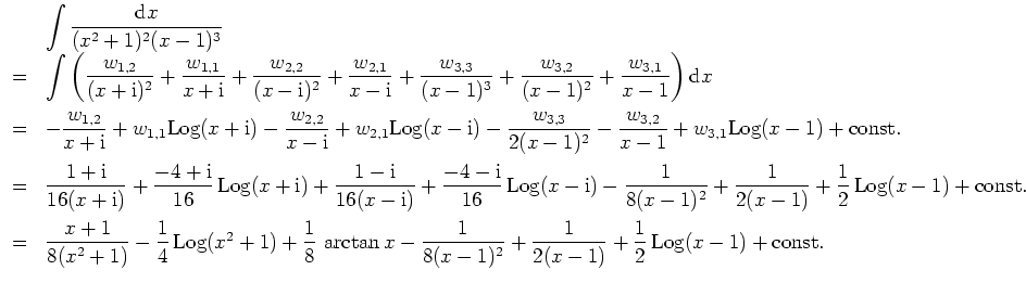 $ \mbox{$\displaystyle
\begin{array}{cl}
& \displaystyle\int {\displaystyle\fr...
...yle\frac{1}{2}}\,{\operatorname{Log}}(x-1) + {\mbox{const.}} \\
\end{array}$}$