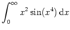 $ \mbox{$\displaystyle\int _0^\infty x^2\sin(x^4)\,{\mbox{d}}x$}$