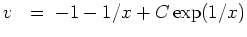 $ \mbox{$\displaystyle
v \;=\; -1-1/x+C\exp(1/x)
$}$