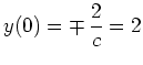 $ \mbox{$y(0) = \mp\, {\displaystyle\frac{2}{c}} = 2$}$