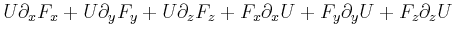 $\displaystyle U\partial_xF_x+U\partial_yF_y+U\partial_zF_z+
F_x\partial_x U+F_y\partial_yU+F_z\partial_zU$