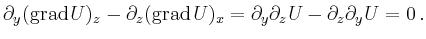 $\displaystyle \partial_y(\operatorname{grad} U)_z -
\partial_z(\operatorname{grad} U)_x =
\partial_y\partial_z U -
\partial_z\partial_y U =
0 \,.
$