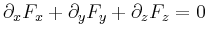 $ \partial_x F_x +\partial_y F_y +\partial_z
F_z =0$