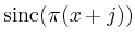 $\displaystyle \operatorname{sinc}(\pi(x + j))
$