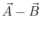 $ \vec{A}-\vec{B}$