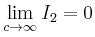 $ \lim\limits_{c\to\infty} I_2 =0$