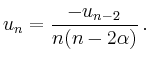 $\displaystyle u_n = \frac{-u_{n-2}}{n(n-2\alpha)} \,.
$