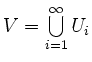 $ V= \bigcup
\limits_{i=1}^\infty U_i$