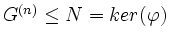 $ G^{(n)} \leq N = ker(\varphi)$