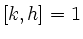 $ [k,h]=1$