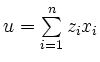 $ u=\sum \limits_{i=1}^n z_ix_i$