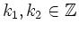 $ k_1,k_2 \in {\mathbb{Z}}$