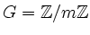 $ G={\mathbb{Z}}/m{\mathbb{Z}}$