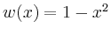 $ w(x)=1-x^2$