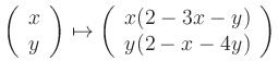 $\displaystyle \left(\begin{array}{c}x\\ y\end{array}\right)
\mapsto
\left(\begin{array}{c}x(2-3x-y)\\ y(2-x-4y)\end{array}\right)
$