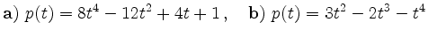 % latex2html id marker 676
$\displaystyle \setcounter{monormalcnt}{0}\refstepco...
...uad
\refstepcounter{monormalcnt}{\bf\alph{monormalcnt})}\
p(t)=3t^2-2t^3-t^4
$