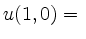 $ u(1,0)={}$