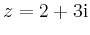 $ z=2+3\mathrm{i}$