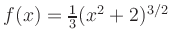 $ f(x)=\frac{1}{3}(x^2+2)^{3/2}$