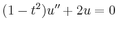 $\displaystyle (1-t^2)u''+2u=0$