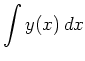 $ {\displaystyle{\int y(x)\, dx}}$