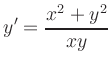 $ \displaystyle{y^\prime= \frac{x^2+y^2}{xy}}$