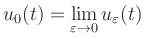 $ \displaystyle{u_0(t)=\lim_{\varepsilon \to 0} u_{\varepsilon}(t)}$