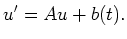 $\displaystyle u' = A u + b(t).$