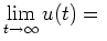 $ \lim\limits_{t\rightarrow \infty} u(t)={}$