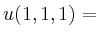 $ u(1,1,1)={}$