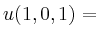 $ u(1,0,1)={}$