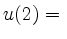 $ u(2)={}$