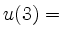 $ u(3)={}$