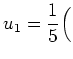 $ u_1=\dfrac15\Big($