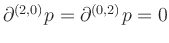 $ \partial^{(2,0)}p=\partial^{(0,2)}p=0$