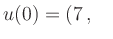 $ u(0)=
(7\,,\quad$